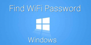How to Find Password of Your WiFi Network